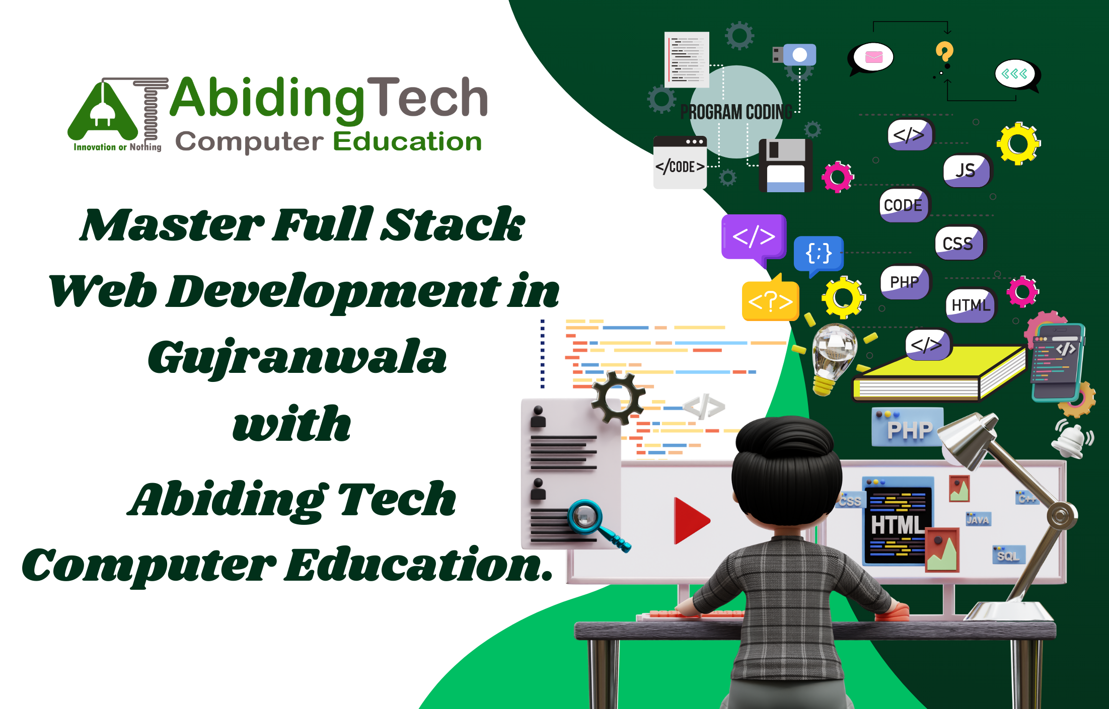 Master Full Stack Web Development in Gujranwala with Abiding Tech Computer Education.